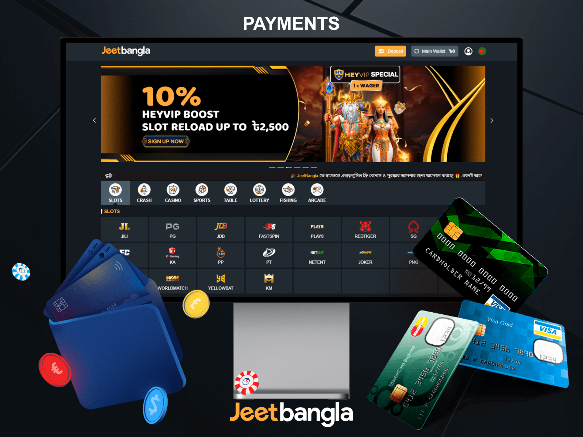 JeetBangla's payment systems allow you to deposit and withdraw your winnings very quickly